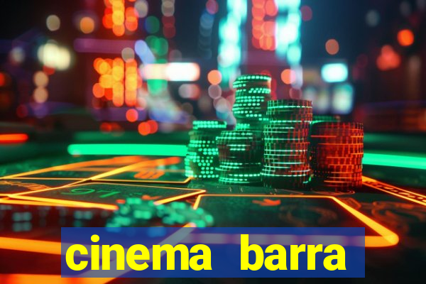 cinema barra shopping sul